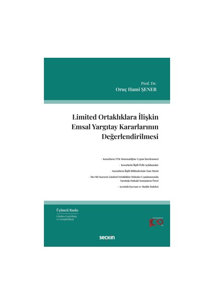 Limited Ortaklıklara Ilişkin Emsal Yargıtay Kararlarının Değerlendirilmesi