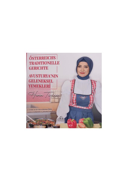 Hanım Türkmen’in Ellerinden Avusturya'nın Geleneksel Yemekleri