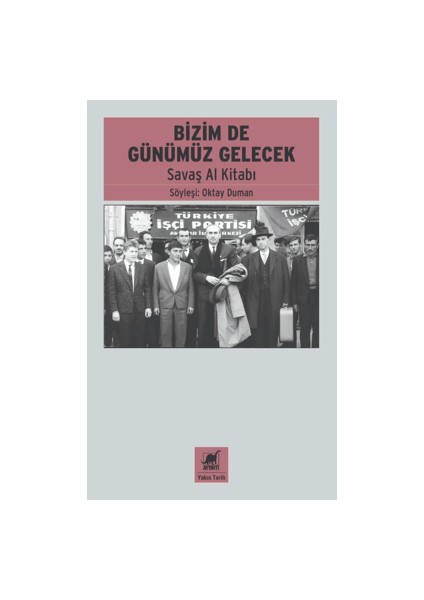 Bizimde Günümüz Gelecek - Savaş Al Kitabı