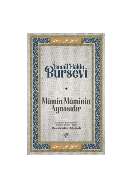 Mümin Müminin Aynasıdır