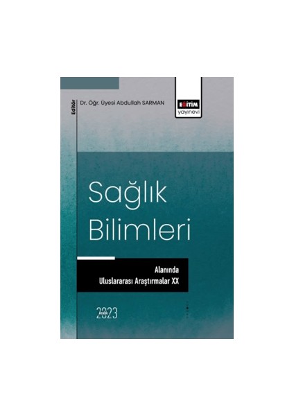 Sağlık Bilimleri Alanında Uluslararası Araştırmalar Xx