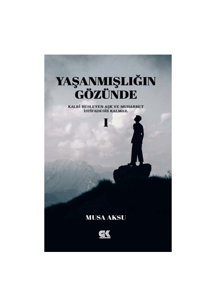 Yaşanmışlığın Gözünde 1