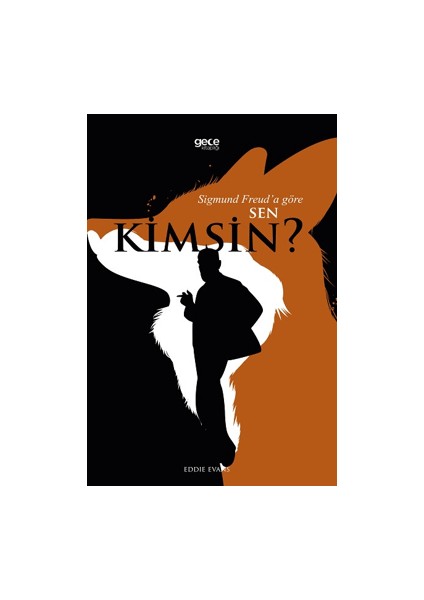 Sigmund Freud’a Göre Sen Kimsin?