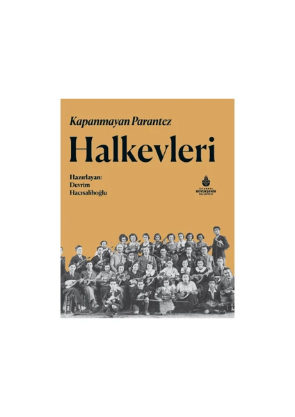 Kapanmayan Parantez Halkevleri