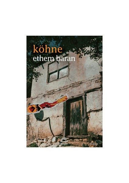 Köhne - Ethem Baran