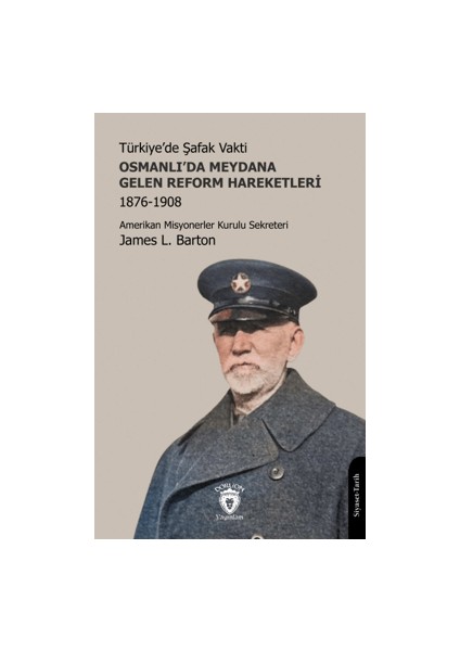 Türkiye’de Şafak Vakti - Osmanlı’da Meydana Gelen Reform Hareketleri 1876-1908