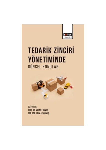 Tedarik Zinciri Yönetiminde Güncel Konular