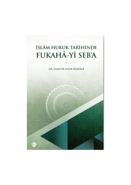 Islam Hukuk Tarihinde Fukaha-Yi Seb’a