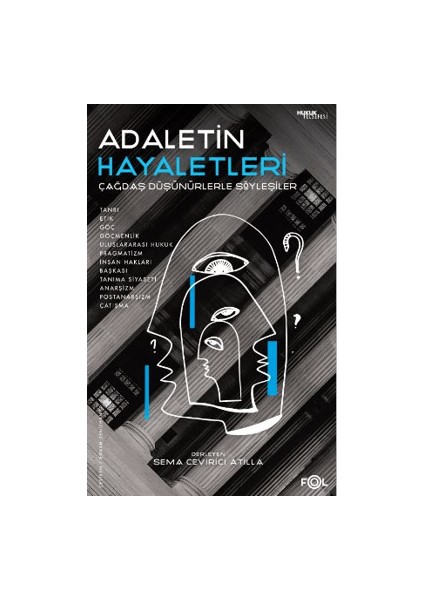 Adaletin Hayaletleri -Çağdaş Düşünürlerle Söyleşiler