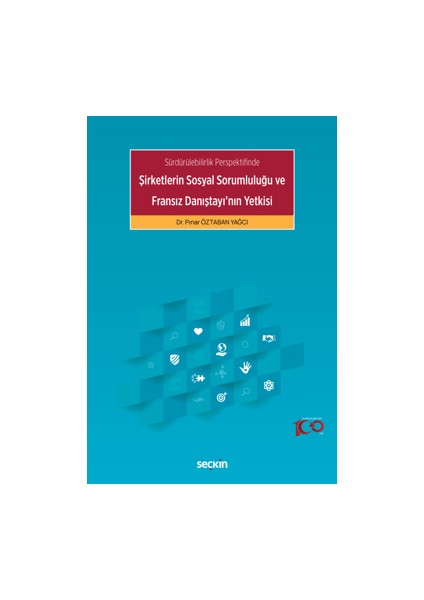 Sürdürülebilirlik Perspektifinde - Şirketlerin Sosyal Sorumluluğu ve Fransız Danıştayı'nın Yetkisi