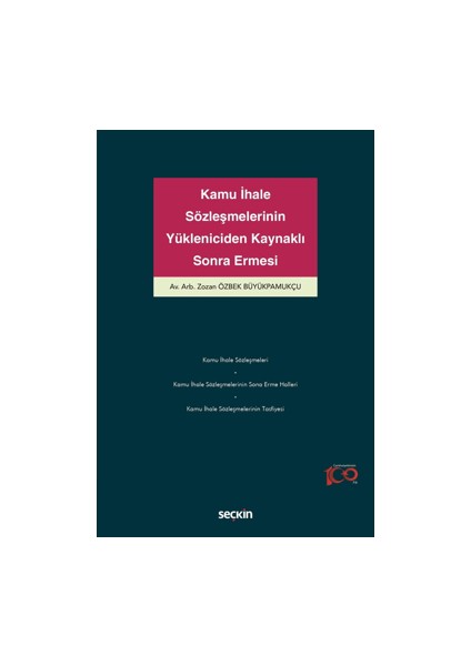 Kamu Ihale Sözleşmelerinin Yükleniciden Kaynaklı Sona Ermesi