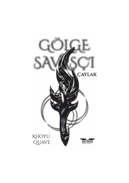 Gölge Savaşçı - Çaylak