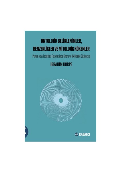 Ontolojik Belirlenimler, Benzerlikler ve Mitolojik Kökenler