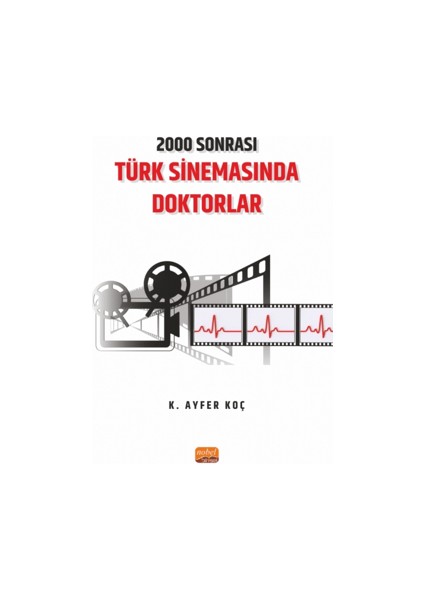 2000 Sonrası Türk Sinemasında Doktorlar