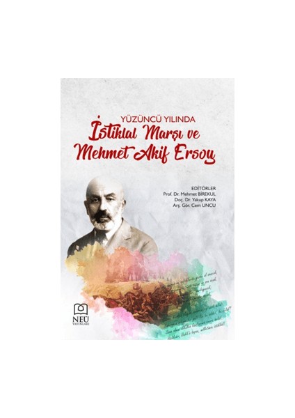 Yüzüncü Yılında Istiklal Marşı ve Mehmet Akif Ersoy