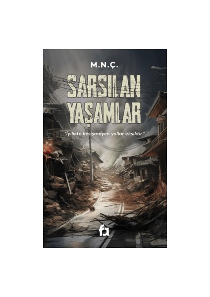 Sarsılan Yaşamlar