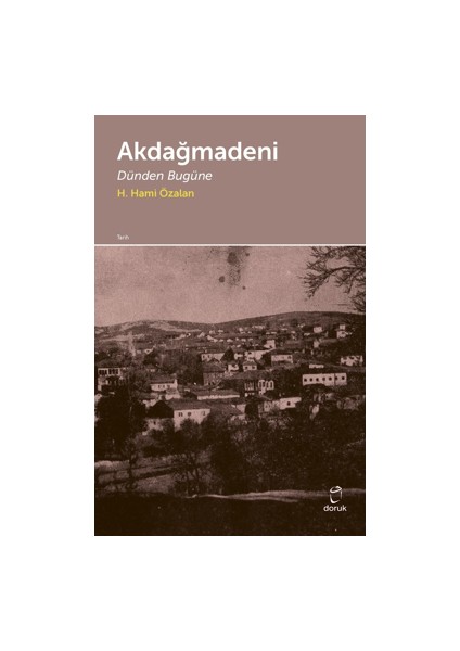 Akdağmağdeni - Dünden Bugüne