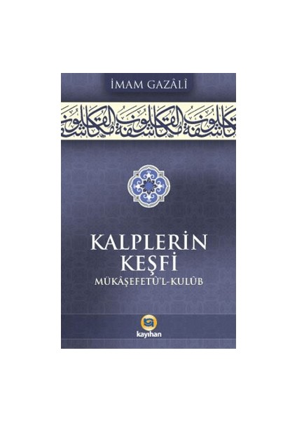 Kalplerin Keşfi (Mükaşefetu'l Kulub)