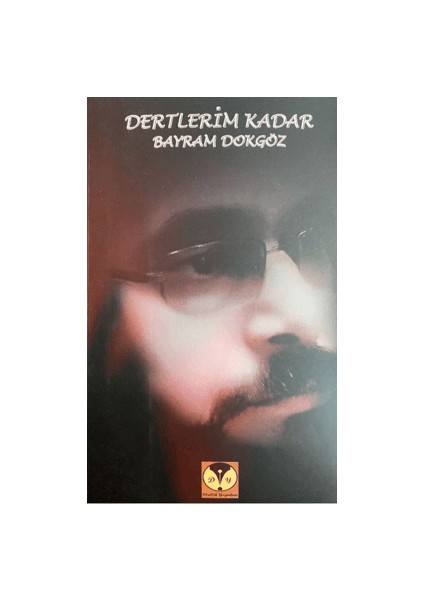 Dertlerim Kadar