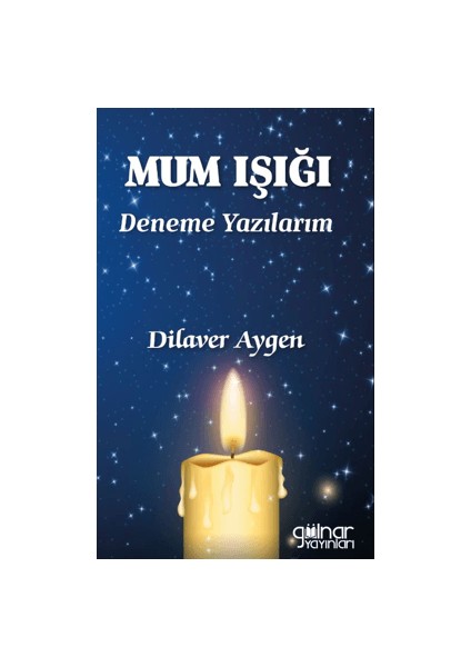 Mum Işığı Deneme Yazılarım