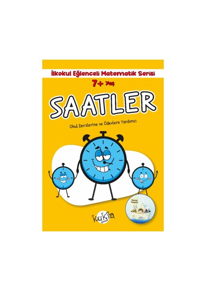 7+ Yaş Ilkokul Eğlenceli Matematik Serisi - Saatler
