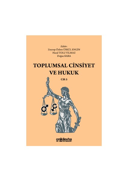 Toplumsal Cinsiyet ve Hukuk - Cilt 5