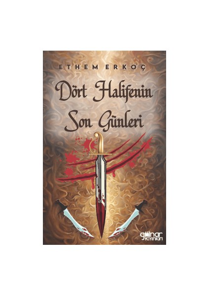 Dört Halifenin Son Günleri