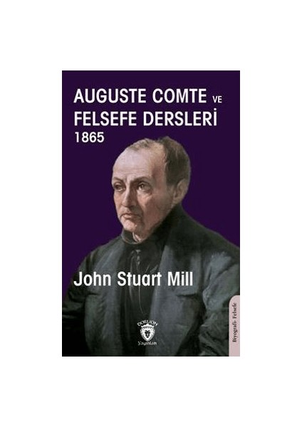 Auguste Comte ve Felsefe Dersleri 1865