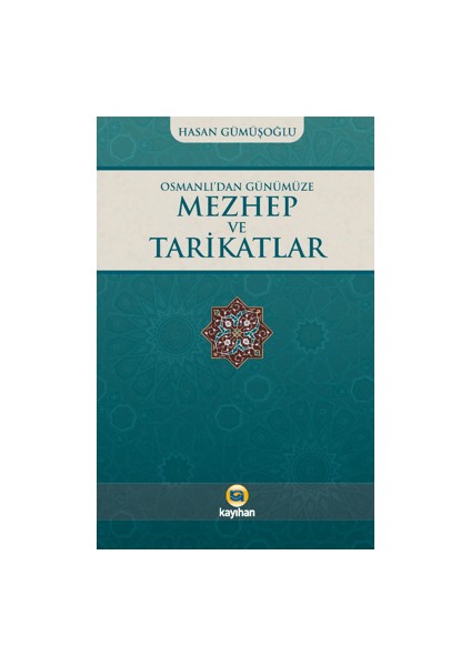 Osmanlı’dan Günümüze Mezhep ve Tarikatlar