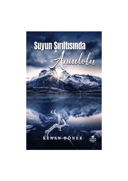 Suyun Şırıltısında Anadolu