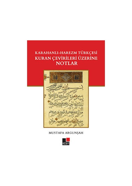 Karahanlı - Harezm Türkçesi Kuran Çevirileri Üzerine Notlar