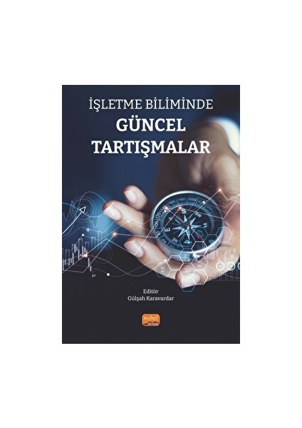 Işletme Biliminde Güncel Tartışmalar