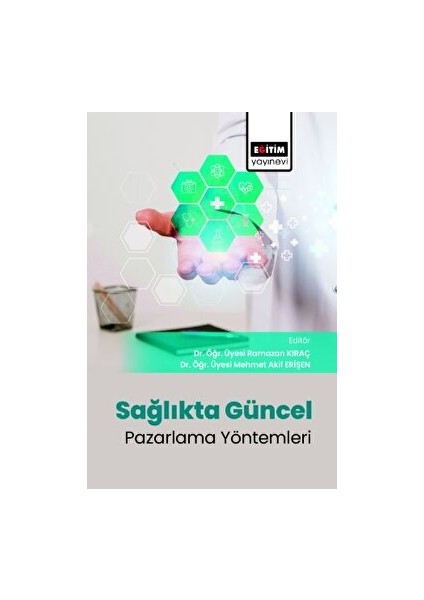 Sağlıkta Güncel Pazarlama Yöntemleri Evrimi