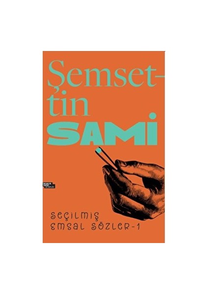 Şemsettin Sami Seçilmiş Emsal Sözler 1