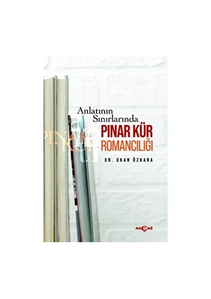 Anlatının Sınırlarında Pınar Kür Romancılığı