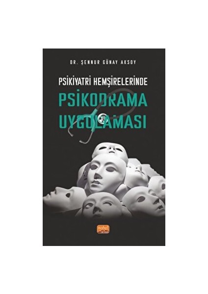 Psikiyatri Hemşirelerinde Psikodrama Uygulaması