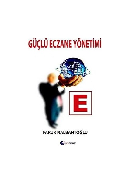 Güçlü Eczane Yönetimi