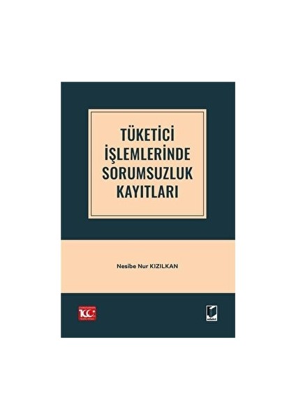 Tüketici Işlemlerinde Sorumsuzluk Kayıtları