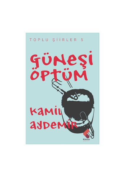 Güneşi Öptüm