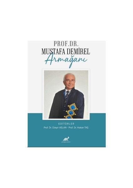Prof. Dr. Mustafa Demirel Armağanı
