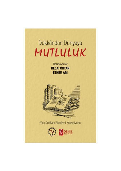 Dükkan’dan Dünya’ya Mutluluk