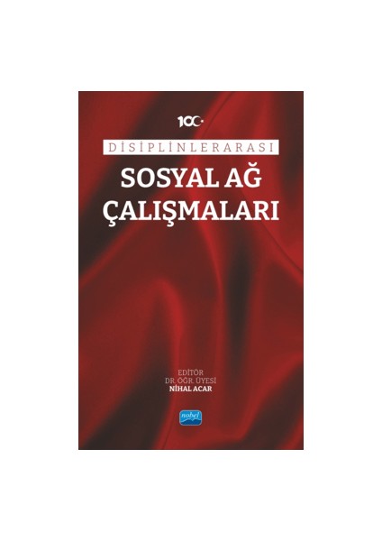 Disiplinlerarası Sosyal Ağ Çalışmaları