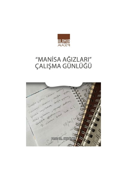 Manisa Ağızları Çalışma Günlüğü