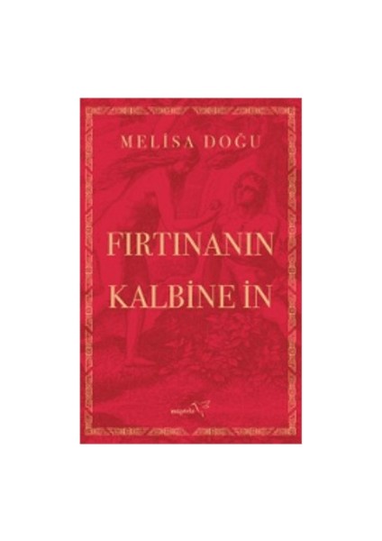 Fırtınanın Kalbine İn - Melisa Doğu