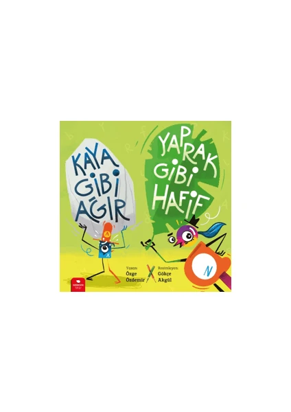 Kaya Gibi Ağır, Yaprak Gibi Hafif