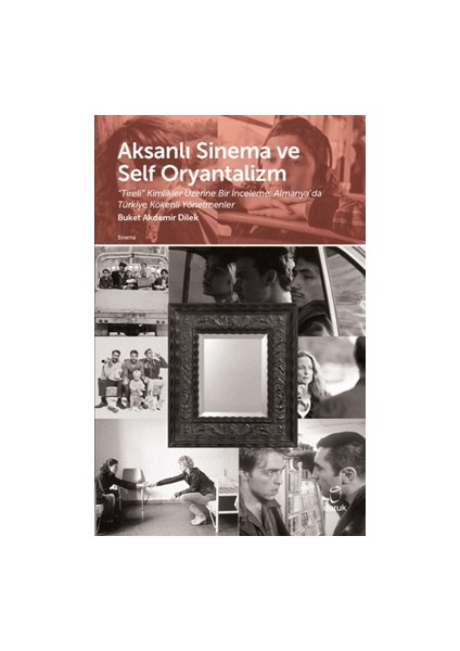Aksanlı Sinema ve Self Oryantalizm
