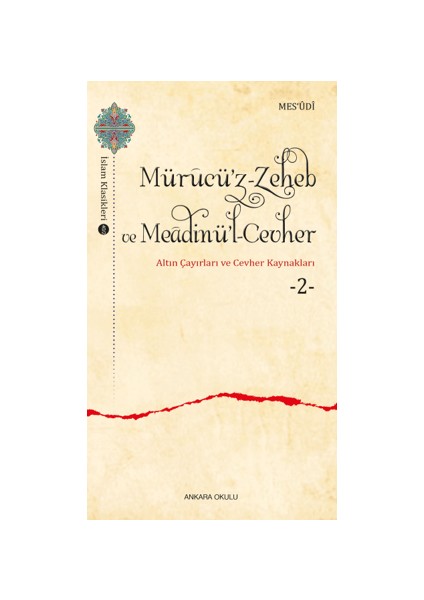 Mürucü’z-Zeheb ve Meadinü’l-Cevher