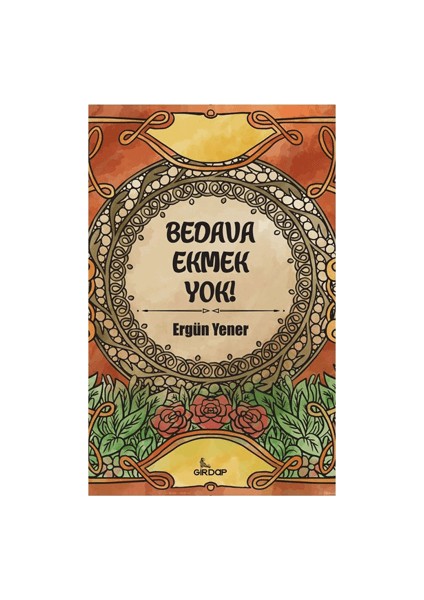 Bedava Ekmek Yok!
