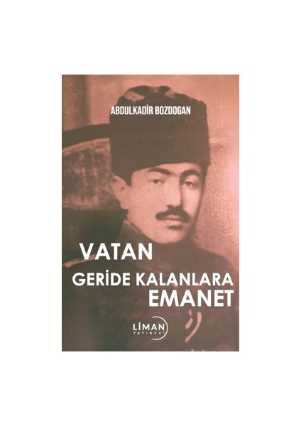 Vatan Geride Kalanlara Emanet