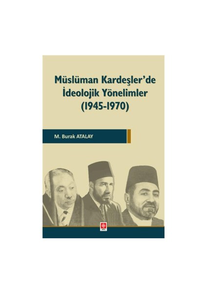 Müslüman Kardeşler'de Ideolojik Yönelimler ( 1945-1970 )